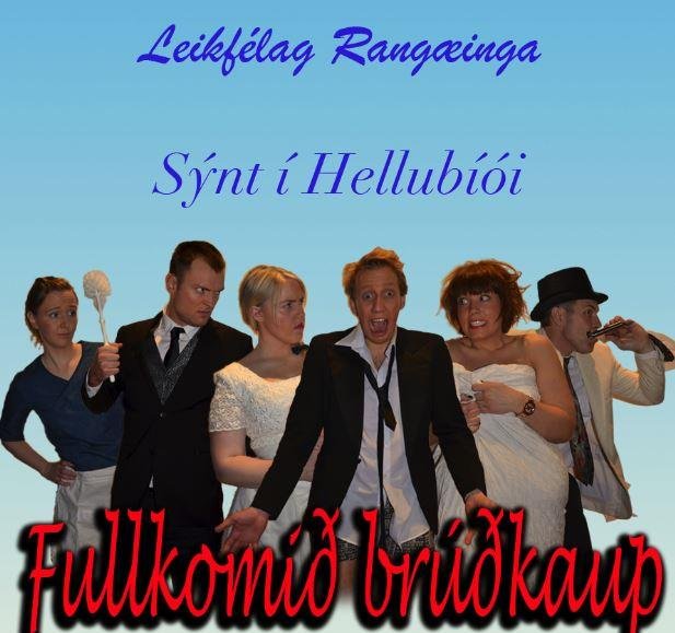 Leikfélag Rangæinga frumsýnir Fullkomið brúðkaup