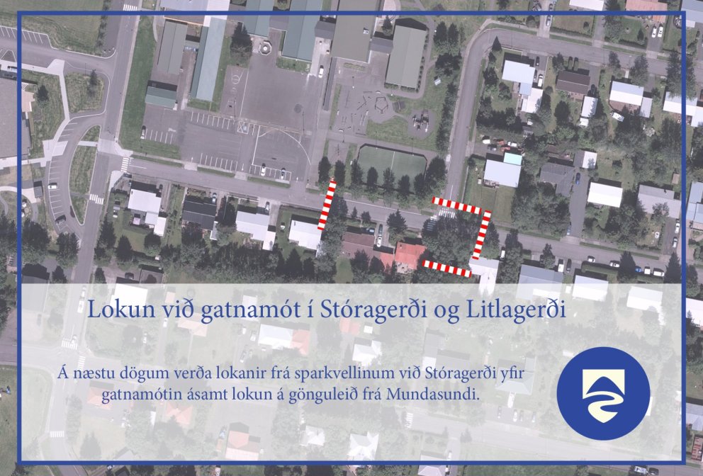 Tilkynning, lokun í Stóragerði