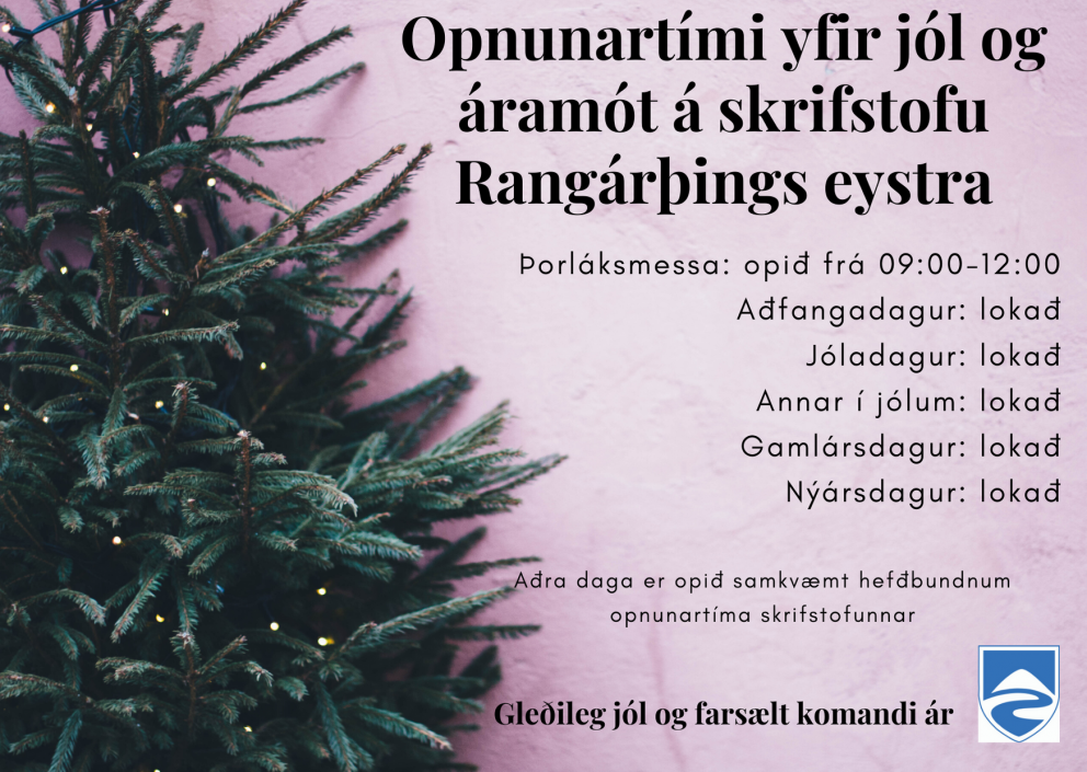 Opnunartími skrifstoru Rangárþings eystra yfir hátíðarnar