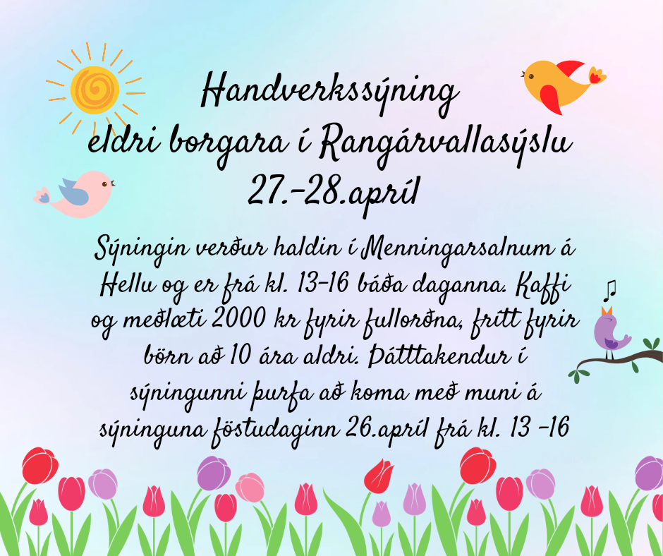 Handverkssýning eldri borgara í Rangárvallasýslu 27.-28.apríl