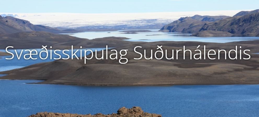 Svæðisskipulag fyrir Suðurhálendið - opinn kynningarfundur