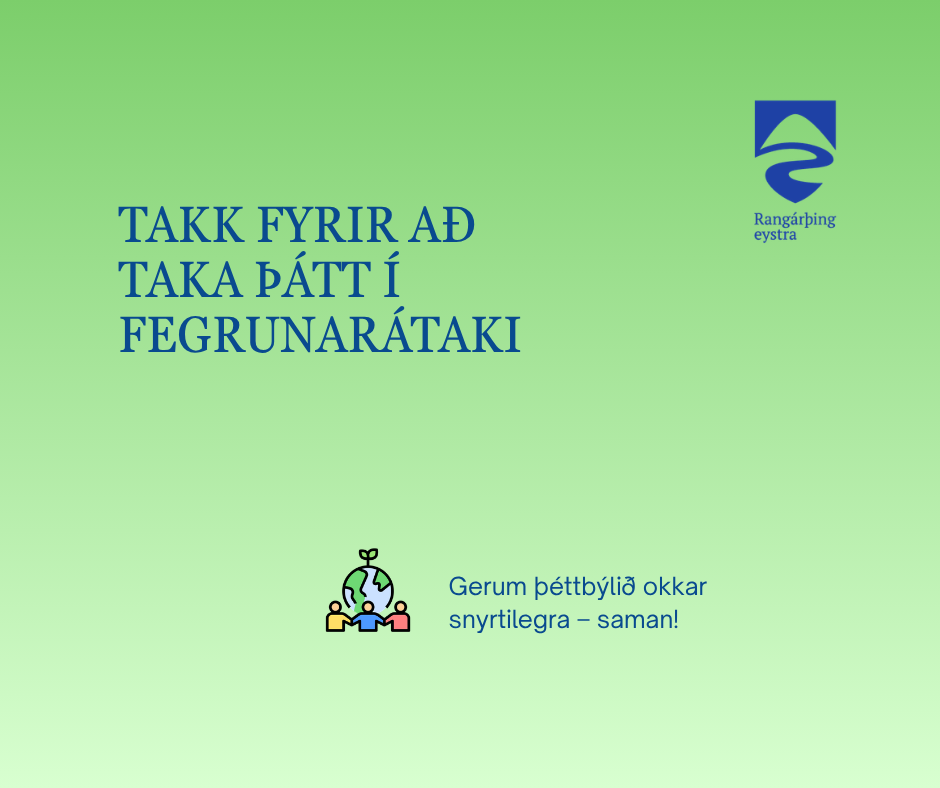 Takk fyrir að gera þéttbýlið okkar snyrtilegra – saman! 🌿