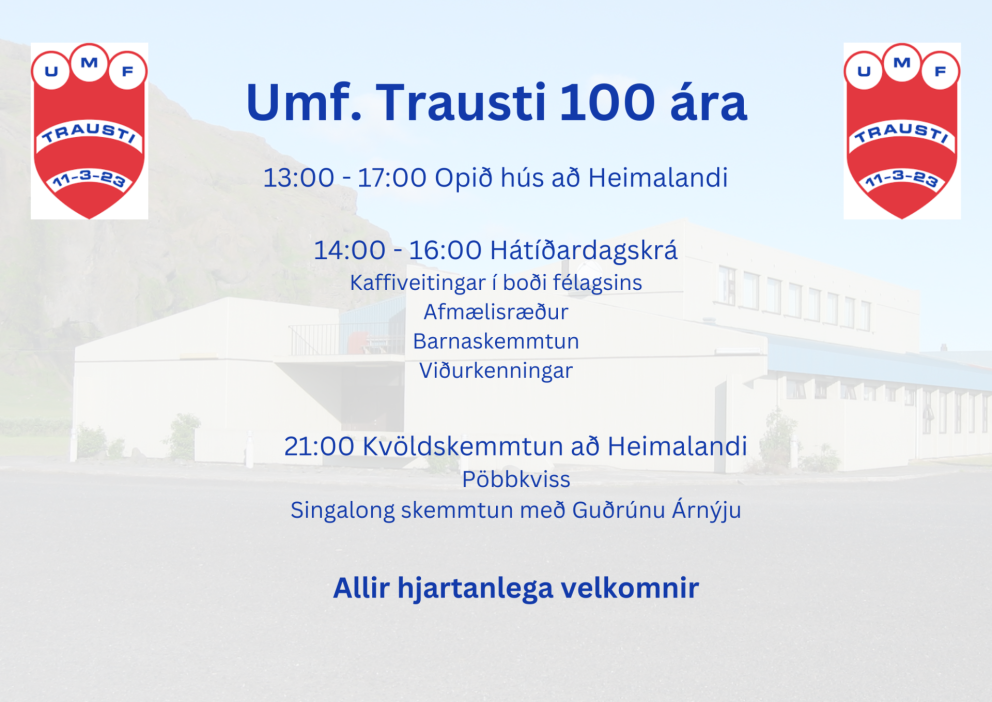 100 ára afmæli umf. Trausta þann 11. mars nk.