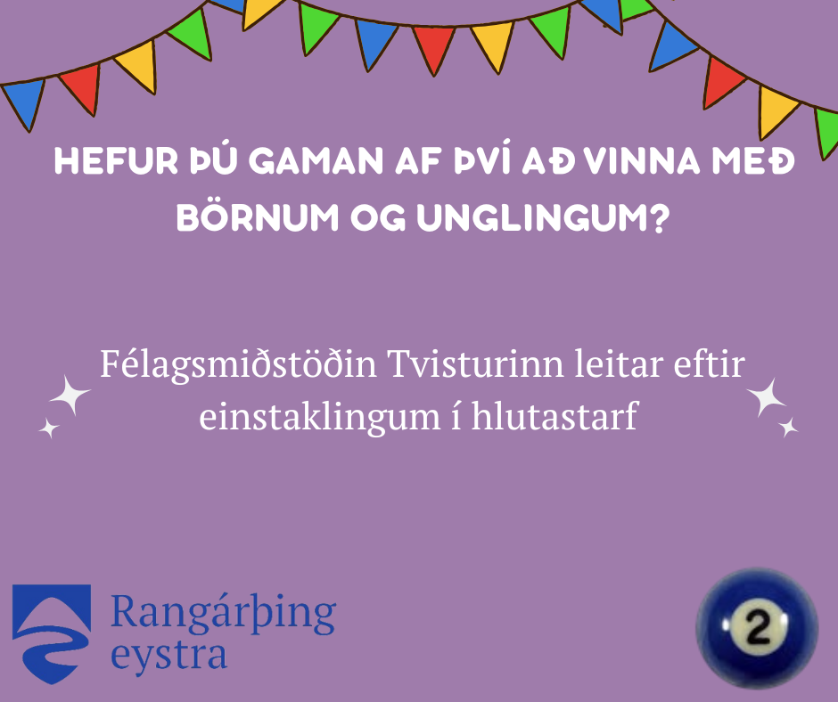 Félagsmiðstöðin Tvisturinn leitar eftir starfsfólki í hlutastarf